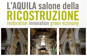 ricostruzione, l'aquila, mostra, salone ricostruzione